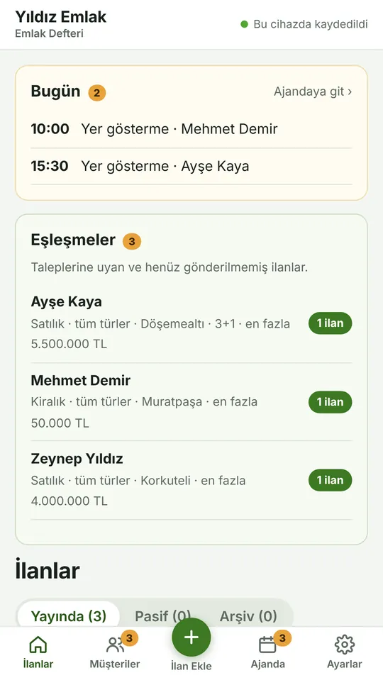 Ana ekran: bugünün randevuları, müşteri eşleşmeleri ve ilanlar